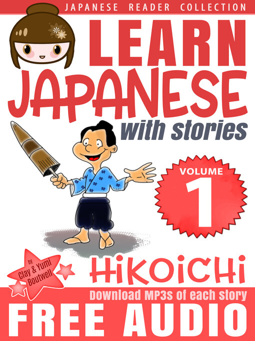 Title details for Learn Japanese with Stories #1 by Clay Boutwell - Available